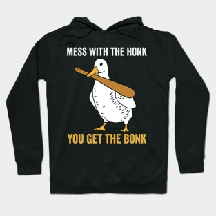 Mess With The Honk Funny Goose Hoodie